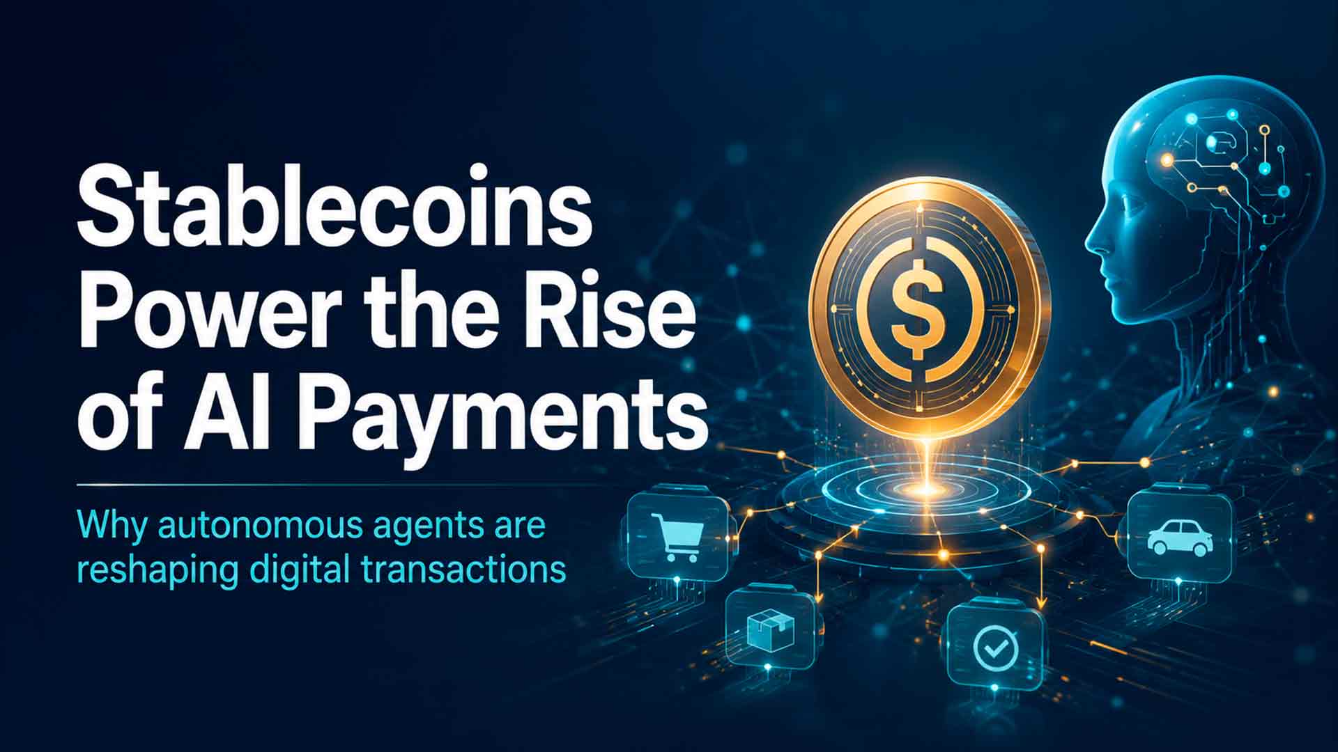 Gli agenti IA spingono stablecoin e blockchain verso una nuova economia dei pagamenti automatici