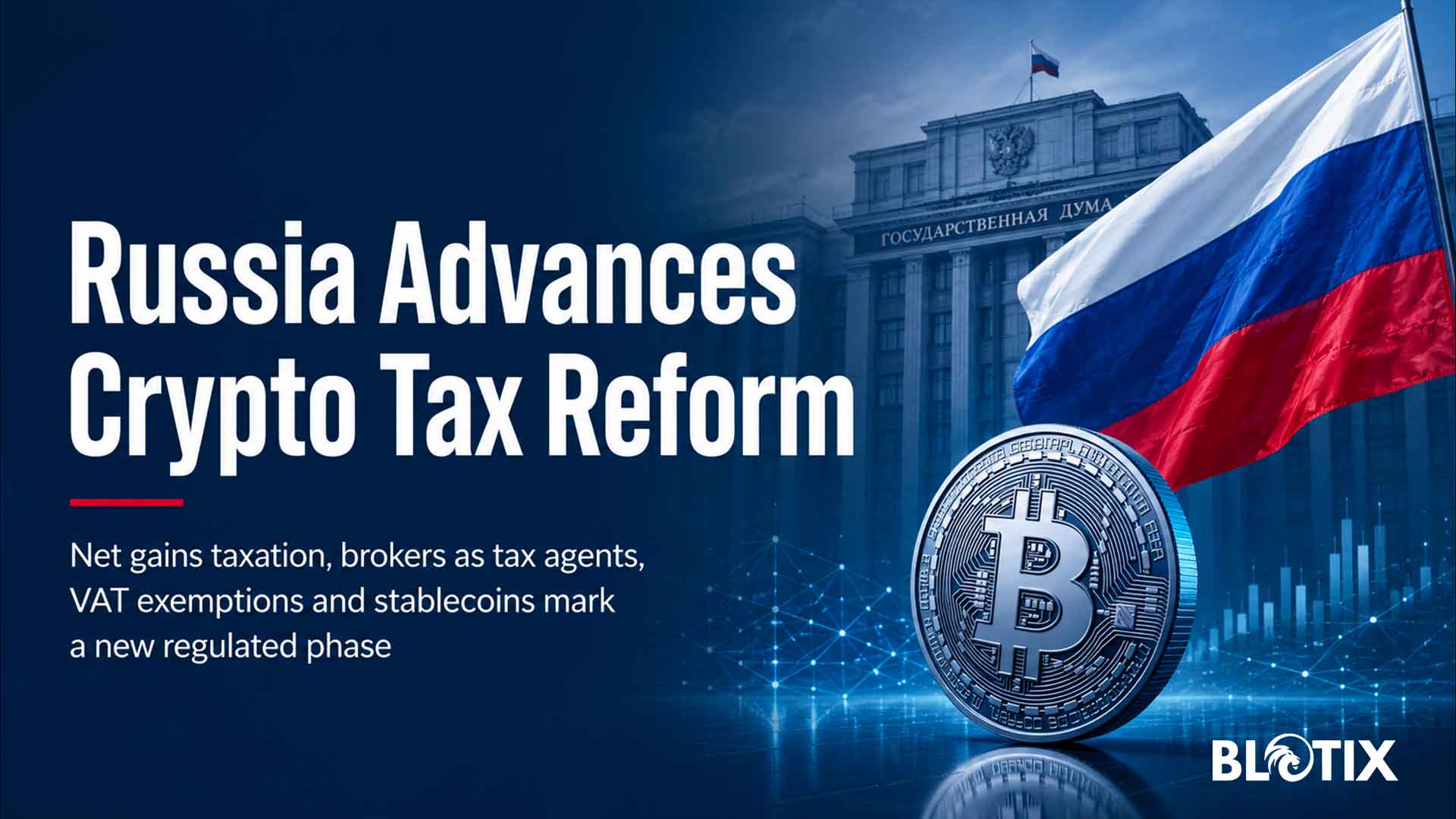 La Duma approva la riforma fiscale crypto e la Russia prepara il controllo sugli asset digitali